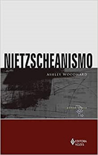 Nietzscheanismo - Coleção Pensamento Moderno