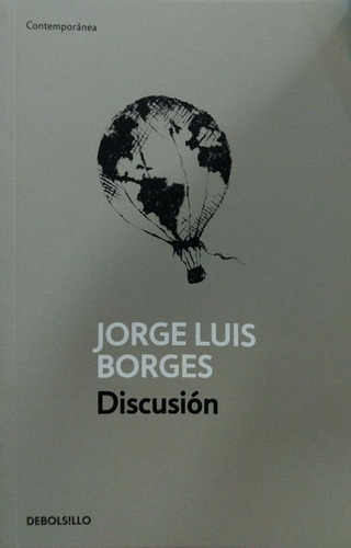 Discusión Jorge Luis Borges Debolsillo Nuevo *