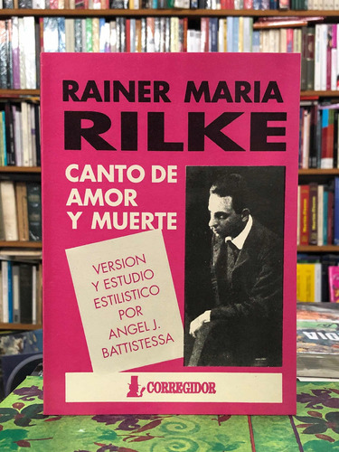 Imagen 1 de 2 de Canto De Amor Y Muerte - Rilke - Corregidor