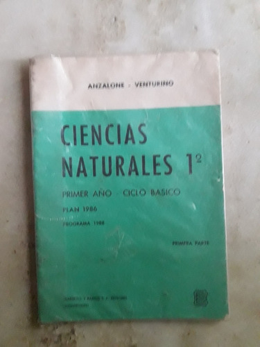 Libro Ciencias Naturales 1°, Primera Parte,ciclo Basico