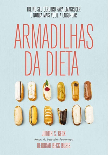Imagem 1 de 1 de Livro Armadilhas Da Dieta - Treine Seu Cérebro Para Emagrece