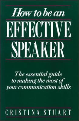 Libro How To Be An Effective Speaker - Cristina Stuart