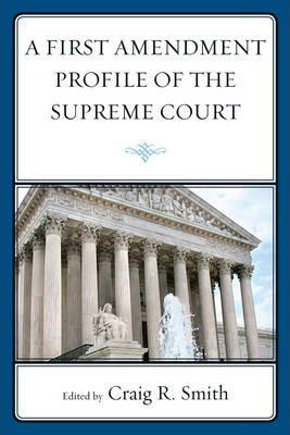 Libro A First Amendment Profile Of The Supreme Court - Cr...