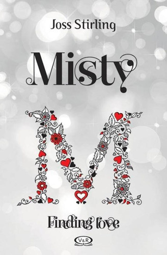 Misty Finding Love 4, de Joss Stirling. Editorial Vyr, tapa blanda, edición 1 en español