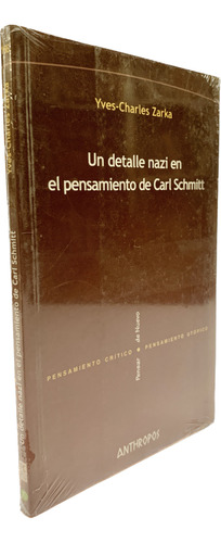 Un Detalle Nazi En El Pensamiento De Carl Schmitt