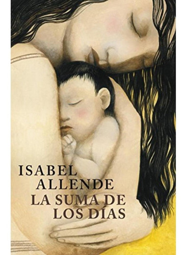 Suma De Los Dias, La - Isabel Allende