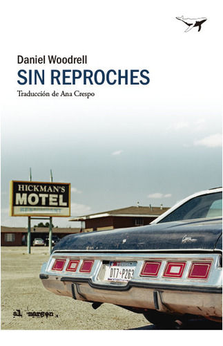 Sin Reproches - Woodrell, Daniel