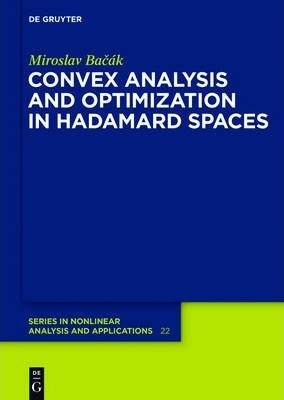 Libro Convex Analysis And Optimization In Hadamard Spaces...