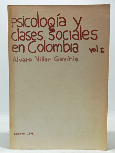 Psicología Y Clases Sociales En Colombia  -  Álvaro Villar G