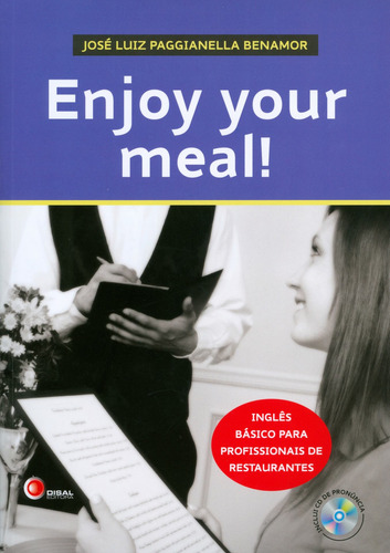 Enjoy your meal!, de Benamor, Jose Luiz P.. Editorial Bantim Canato E Guazzelli Editora Ltda, capa mole em português/inglês, 2009