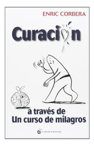 Curacion A Traves De Un Curso De Milagro