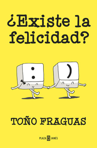 Ãâ¿existe La Felicidad?, De Fraguas, Toño. Editorial Plaza & Janes, Tapa Blanda En Español