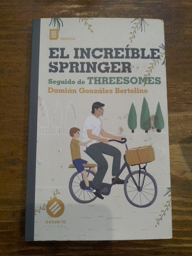 El Increíble Springer. Damián González Bertolino. Como Nuevo