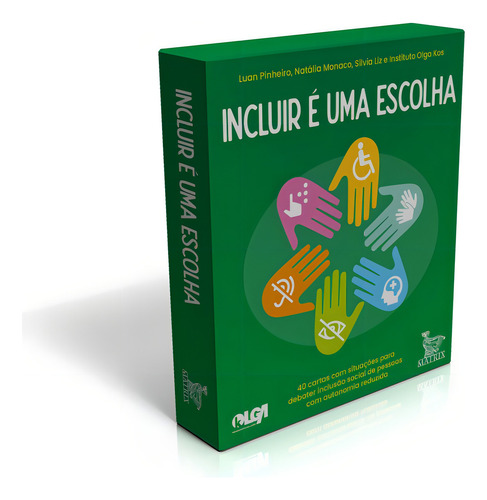 Incluir é uma escolha: 40 cartas com situações para debater inclusão social de pessoas com autonomia reduzida, de Pinheiro, Luan. Editorial Matrix em português, 2021