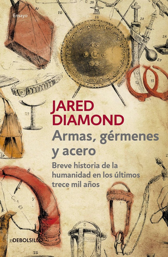 Armas, Germenes Y Acero - Jared Diamond