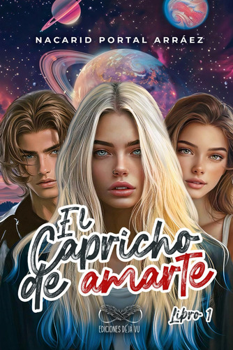 Libro: El Capricho De Amarte (spanish Edition)
