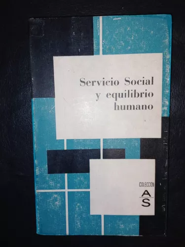 Libro Servicio Socual Y Equilibrio Humano Euramérica