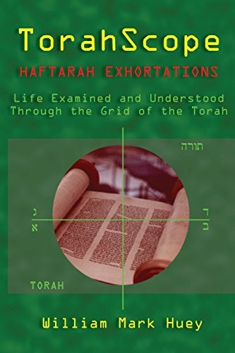 Torahscope Haftarah Exhortations Life Examined And Understoo