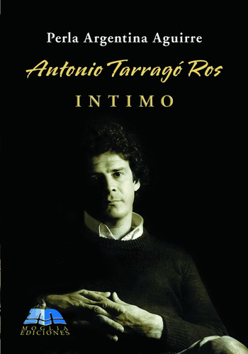 Antonio Tarragó Ros Intimo