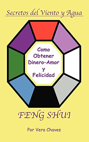 Feng Shui: The Spanish Language Guide To A Better Life Feng