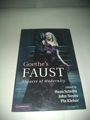 Goethe's Faust - Theatre Of Modernity - Capa Dura