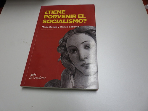 ¿tiene Porvenir El Socialismo? Bunge Y Gabetta L552 