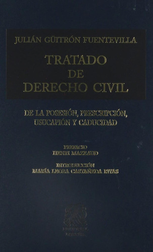 Tratado de Derecho Civil Tomo XII: No, de Güitrón Fuentevilla, Julián., vol. 1. Editorial Porrua, tapa pasta dura, edición 1 en español, 2021