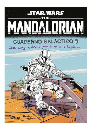 Star Wars The Mandalorian 2. Cuaderno Galáctico 6