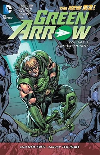 Green Arrow Vol 2 Triple Threat (the New 52)