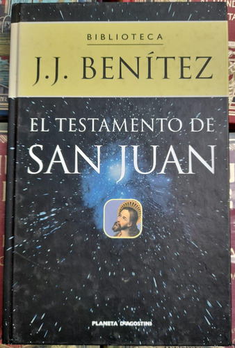 El Testamento De San Juan. J. J. Benítez