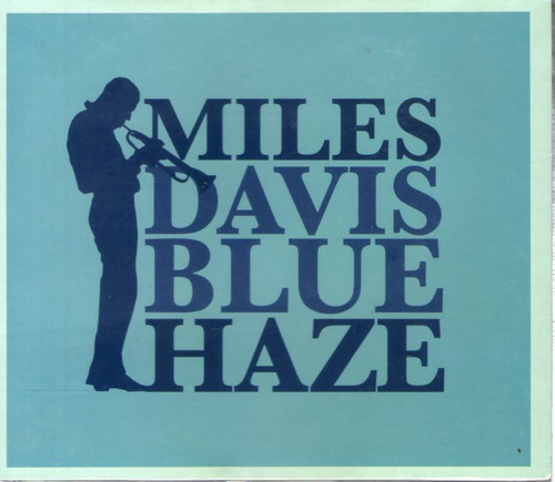 Miles Davis -  Blue Haze* 