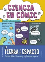 Comprar Ciencia En Comic La Tierra Y El Espacio, De Paul Mason. Editorial Larousse, Tapa Blanda, Edición 1 En Español