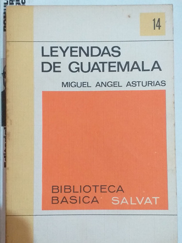 Leyendas De Guatemala Miguel Ángel Asturias 