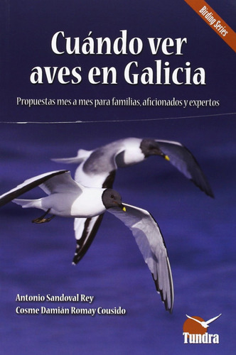 Cuando Ver Aves En Galicia - Sandoval, Antonio