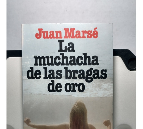Muchacha De Las Bragas De Oro, La -juan Marsé
