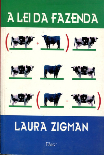 A Lei Da Fazenda, De Laura   Zigman. Editora Rocco, Capa Dura Em Português