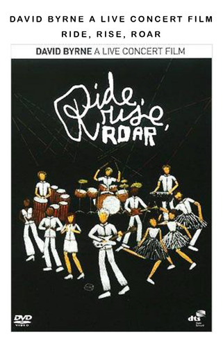 Dvd David Byrne  Ride, Rise, Roar
