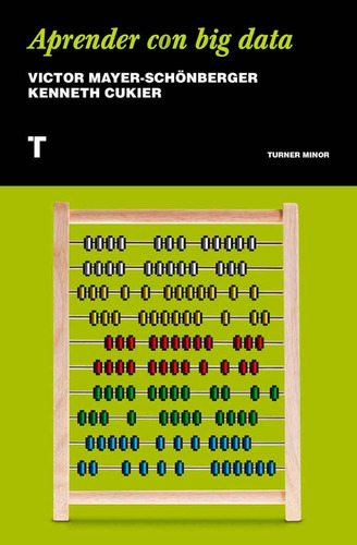 Aprender Con Big Data - Victor Mayer Schönberger - Turner