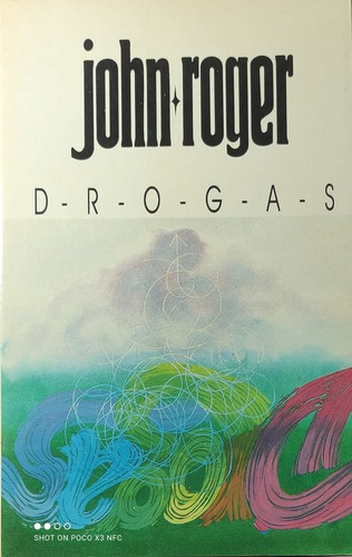 Drogas John Roger ..