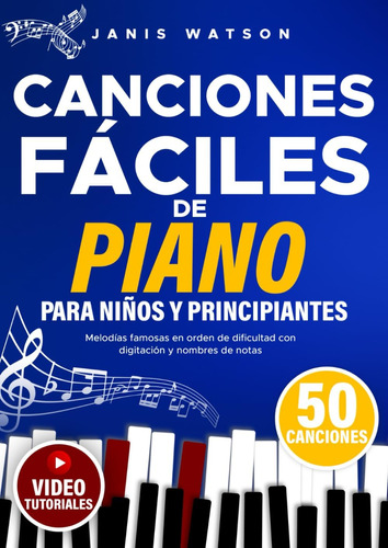 Libro: Canciones Fáciles De Piano Para Y Niños Principiantes