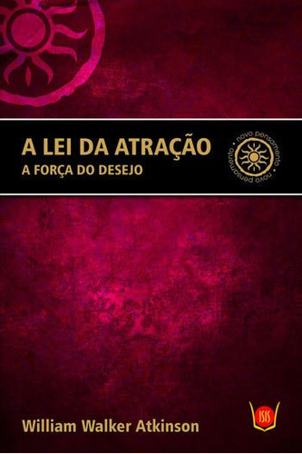 Lei Da Atraçao, A