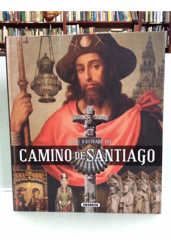 Atlas Ilustrado Camino Del Camino De Santiago - Religión