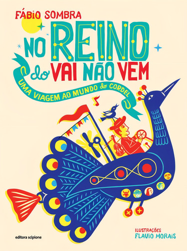 No Reino Do Vai Não Vem: Uma Viagem Ao Mundo Do Cordel (Usado)