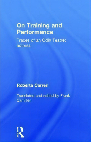 On Training And Performance, De Roberta Carreri. Editorial Taylor Francis Ltd, Tapa Dura En Inglés