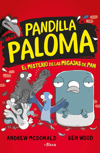 Libro: El Misterio De Las Migas De Pan / Real Pigeons Fight
