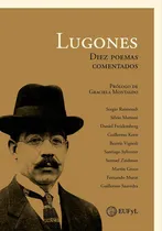 Comprar LUGONES DIEZ POEMAS COMENTADOS - AUTORES VARIOS, de es, Vários. Editorial FILO UBA en español