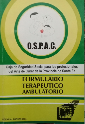 O.s.p.a.c / Formulario Terapéutico Ambulatorio Agosto 2003