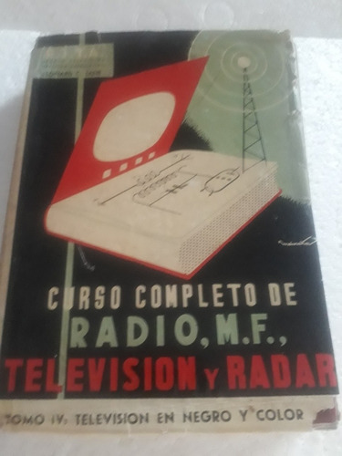 Libro De Curso De Radio Mf Televisión  Y Radar De 1964