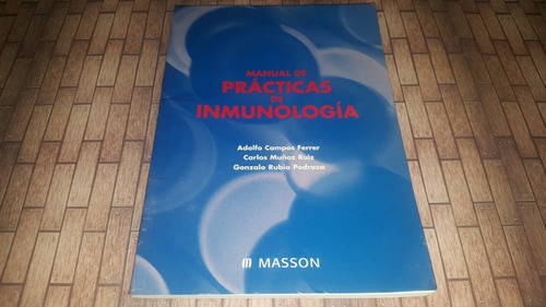 Manual De Practicas De Inmunología - Campos Ferrer Y Muñoz -