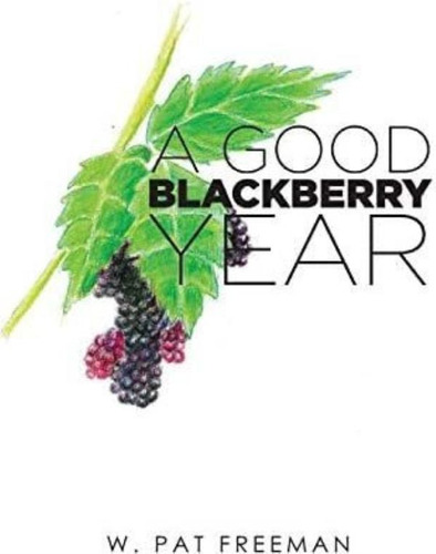 Libro:  A Good Blackberry Year